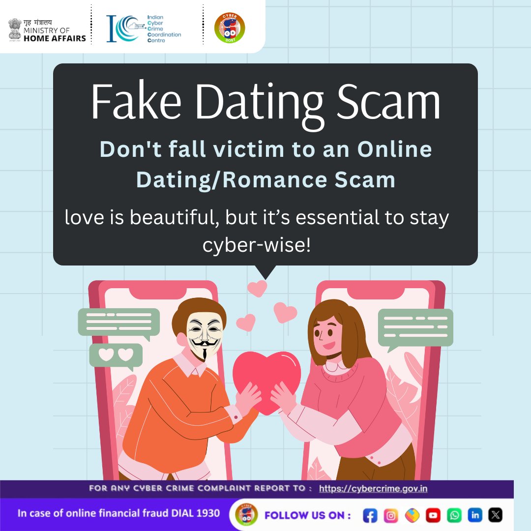 Love has no borders, but watch out for scammers. Protect your feelings and your money. Stay sharp and safe. #I4C #MHA #Cyberdost #Cybercrime #Cybersecurity #CyberSafeIndia #CyberAware #StayCyberWise #CyberSafeTips #CyberSecurityAwareness #Stayalert #fraud #newsfeed