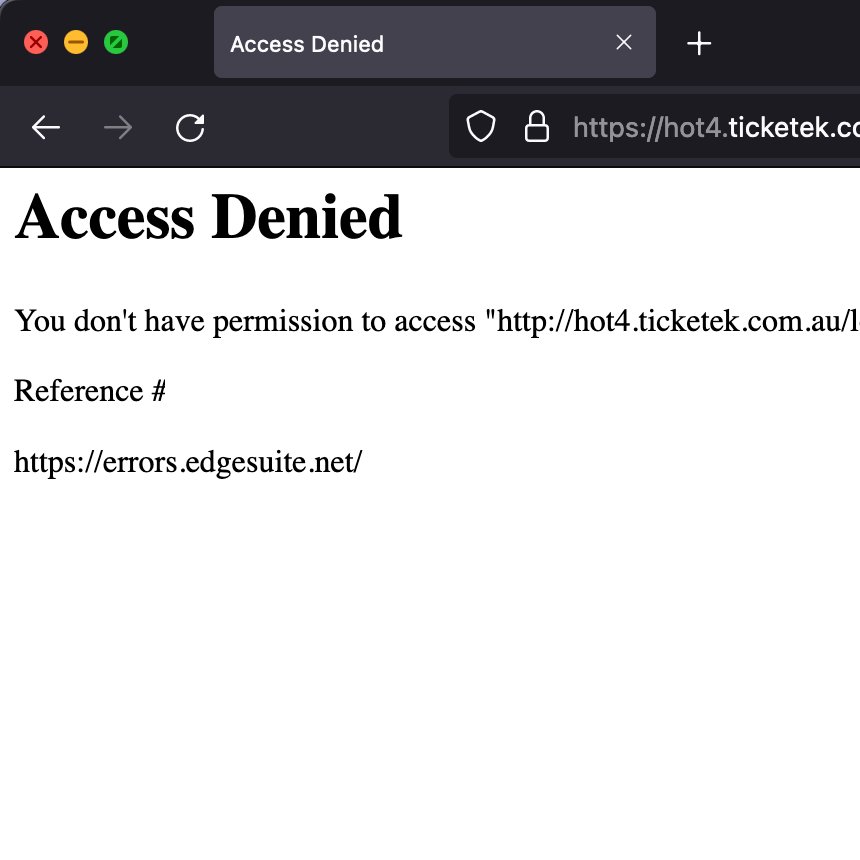 Yep, @Ticketek_AU continues to be an absolute FAILURE of a service, and have been for the 20 years I've been buying tickets. You'd think in 2024 they'd have their shit together. 45 mins in a 'lounge' for #BillieEilish only to get ACCESS DENIED when I click Pay...