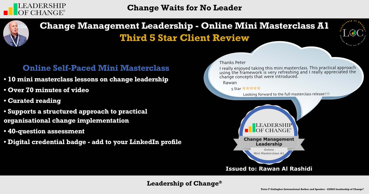 #LeadershipofChange Change Management Leadership 3RD 5 STAR CLIENT REVIEW Online Mini Masterclass A1 • 10 mini masterclass lessons on change leadership • Over 70 minutes of video • Curated reading #ChangeManagement bit.ly/478yNC5