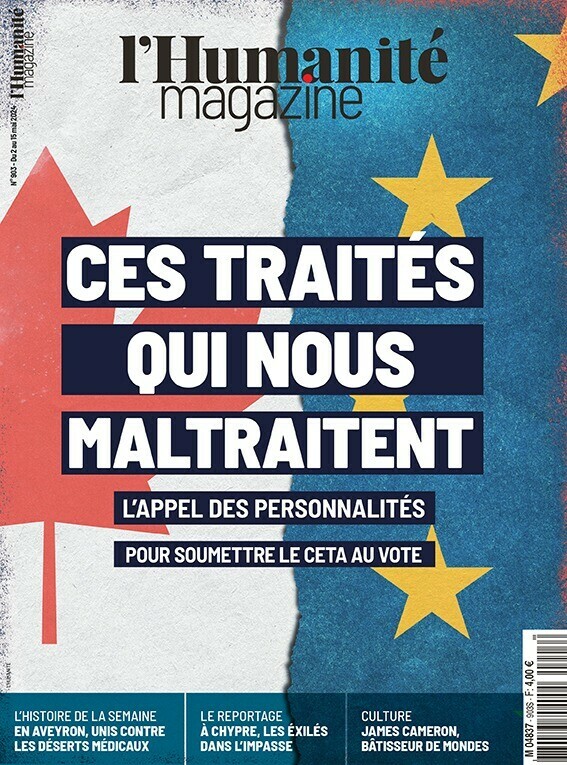 Cette semaine dans l'Humanité magazine 📜 Soumettons le CETA au vote : ces traités qui nous maltraitent 🛶 Chypre, les exilés dans l'impasse 🎬 James Cameron, bâtisseur de mondes