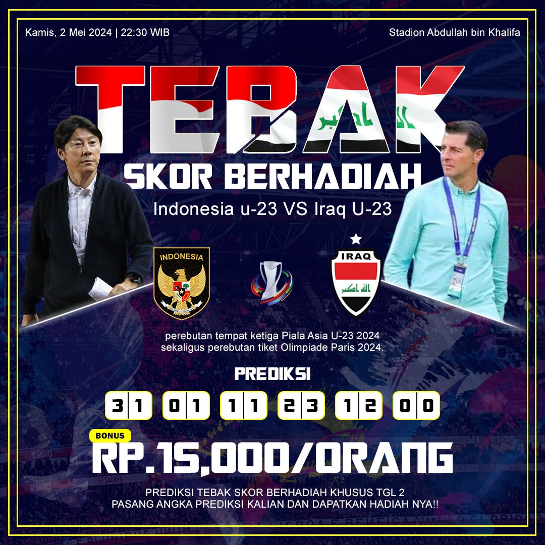 PREDIKSI SKOR BERHADIAH MALAM INI
Indonesia U-23 VS Iraq U-23
#timnasindonesia #indonesia #qatar #afcasiancup #garudadidadaku #suksesprestasi #suksespromosi #garuda #timnasday #asiancup2024 #timnasgaruda #pssi #kitagaruda #nagagacor168 #judibola #tebakskor #betbola #parlay