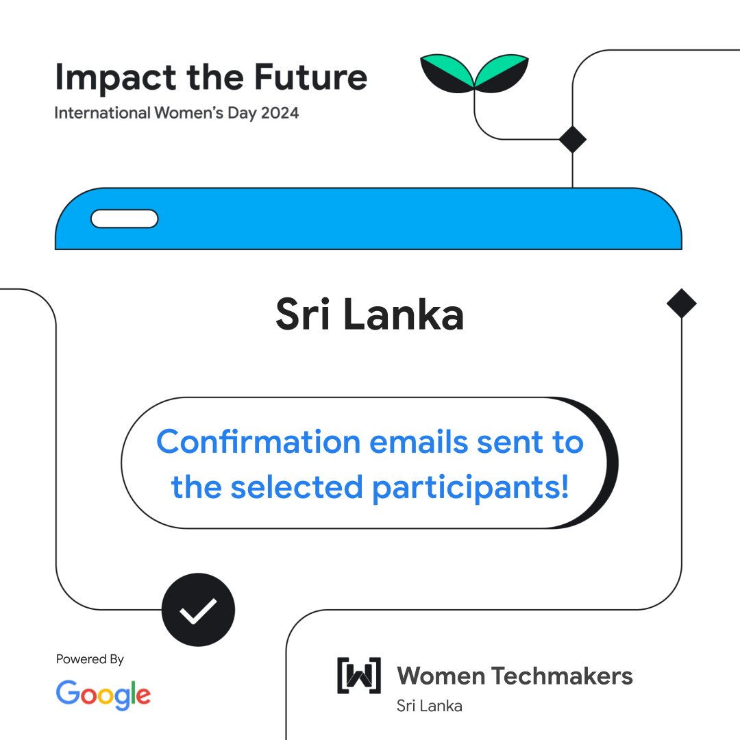 Did you get yours?   Confirmation emails are out for Women Techmakers International Women's Day Sri Lanka 2024! Reply to the email to confirm your participation and join the movement!  #WomenTechmakersSriLanka #WTMImpactTheFuture #WomenTechmakers #WTMLK #WTMSriLanka #IWD2024