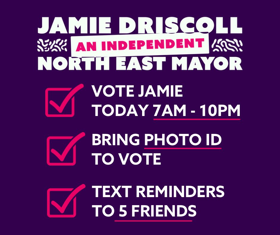 Today’s the day! Time to start a new chapter for the North East. Remember to bring photographic I.D. with you when you go to vote. Polling stations open till 10pm. Once you’ve voted, text 5 friends to remind them to vote! Let’s do this!