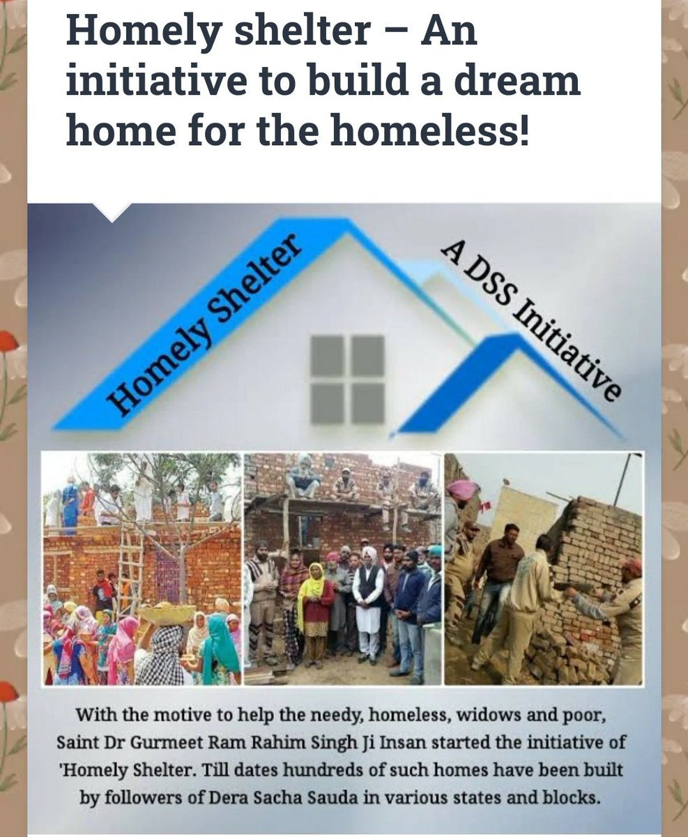 Till date, over 1900 homeless families get a roof on their heads, these home are constructed in a short period of time by Dera Sacha Sauda disciples.
#HopeForHomeless
    Aashiyana   
Ram Rahim