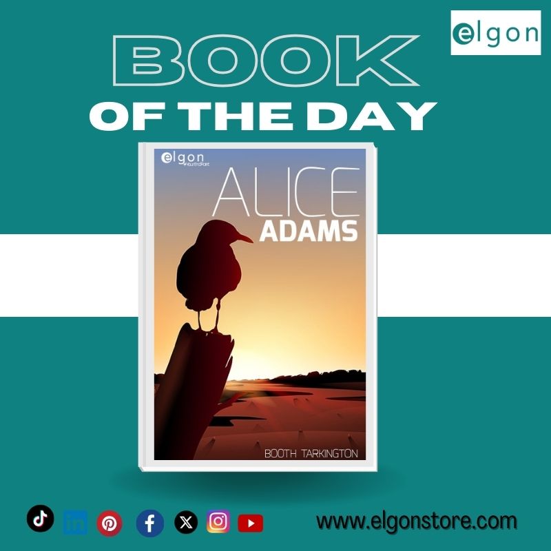 Alice Adams, the daughter of middle-class parents, wants desperately to belong with the people of “high society” who live in her town.

elgonstore.com/index.php/prod…

#GetLostInABook #ebooklovers #readingcommunity #bookstagram #shopsmartreadsmart