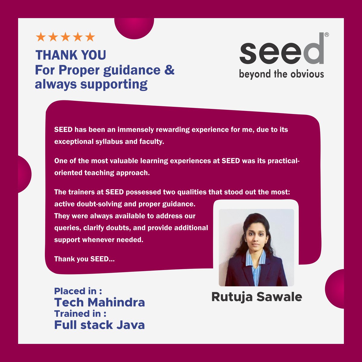 We are so glad and motivated to hear what our students say about us

Thank you Rutuja and All the best for your career.

For details:
visit: seedinfotech.com
Call: 9225520000

#job #fullstackjava #java #besttraining #machinelearning #artificalintelligence #codingisfun