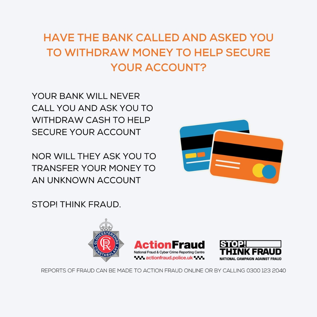 Your bank will never contact you and ask you to withdraw cash to help secure your account. This is a tell-tale sign of courier fraud. Even if you haven’t lost any money, make a report to Action Fraud at orlo.uk/OkWo1