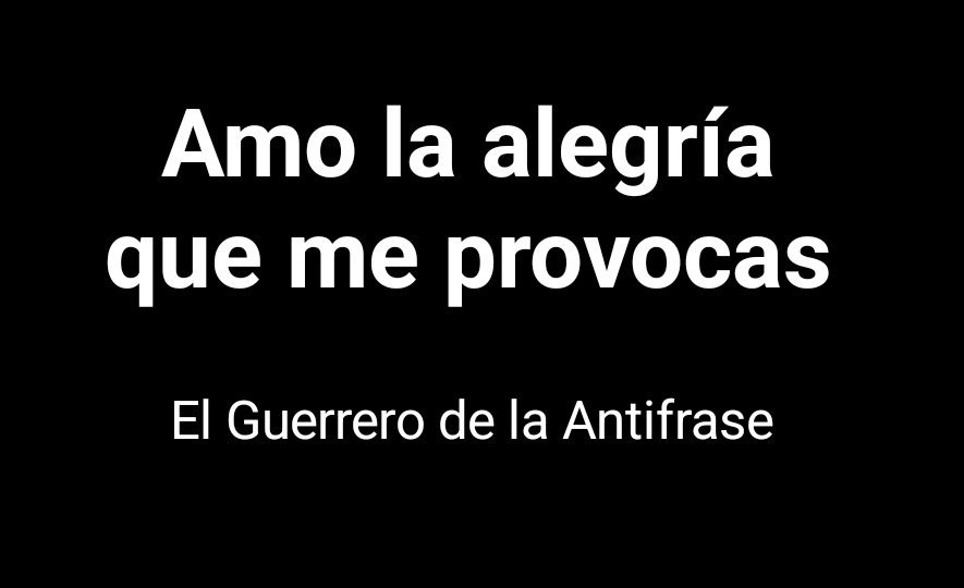 El Guerrero de la #antifrase