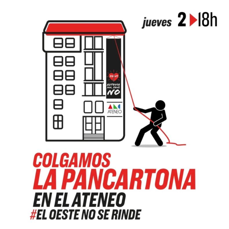 💔El Oeste no se rinde. ⬛ A las 18:00 horas en el Ateneo de La Calzada, los vecinos y las vecinas de la zona Oeste colgarán la pancartona. 💔 Autovía por Xove NO.