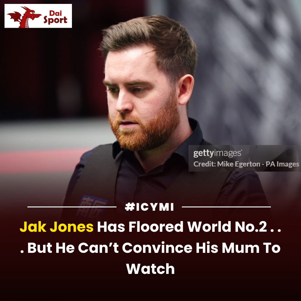 In Case You Missed It Jak Jones Has Floored World No.2 . . . But He Can’t Convince His Mum To Watch Read here: wp.me/p77qJY-qlk