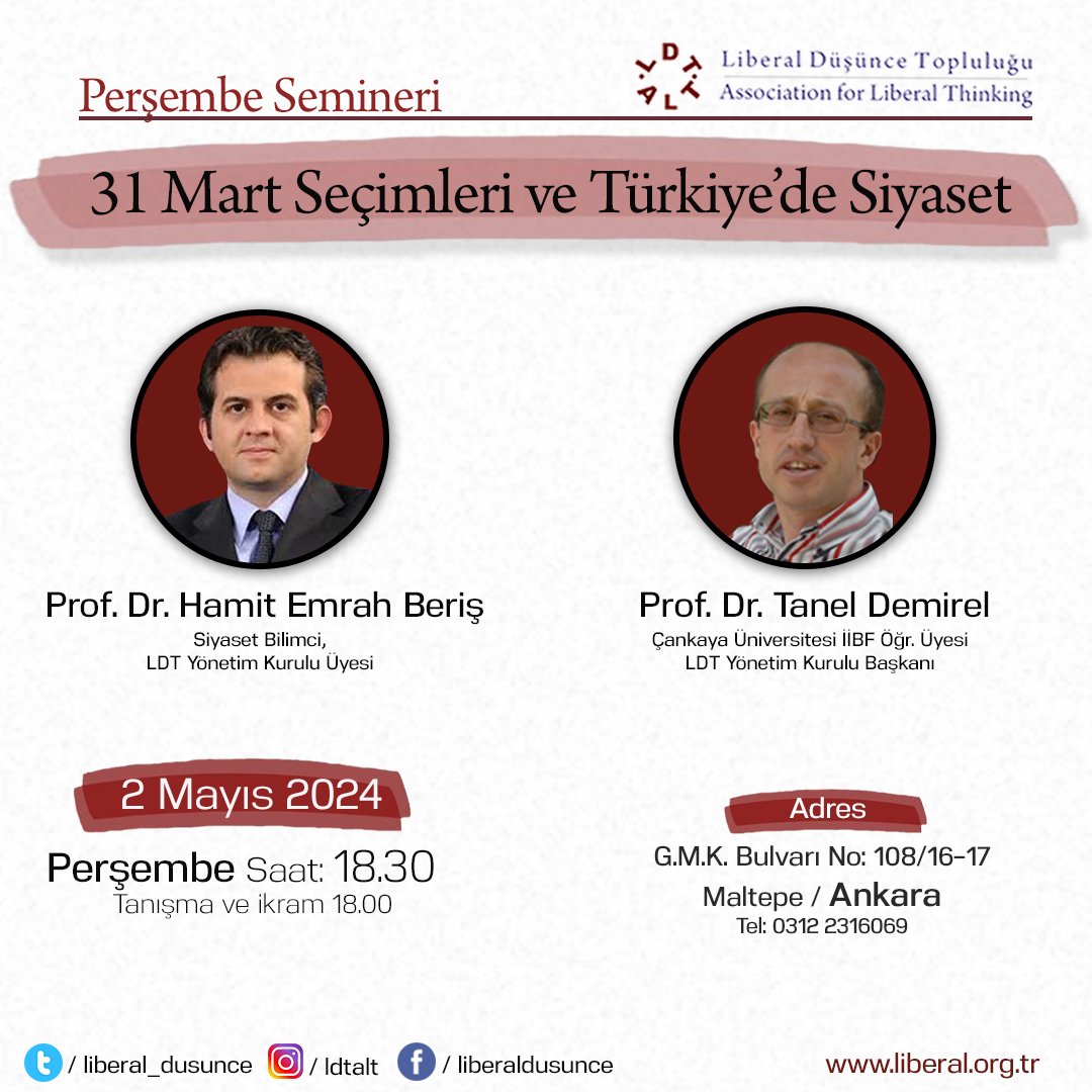 🔊 Bu akşam Ankara Perşembe Semineri! '31 Mart Seçimleri ve Türkiye'de Siyaset' ✔ Prof. Dr. Hamit Emrah Beriş @heberis ✔ Prof. Dr. Tanel Demirel 🗓 2 Mayıs 2024, Perşembe 🕡 18.30 - 20.00 Tanışma ve ikram 18.00 Program LDT merkezinde yüzyüze gerçekleşecektir. #ldtseminerleri