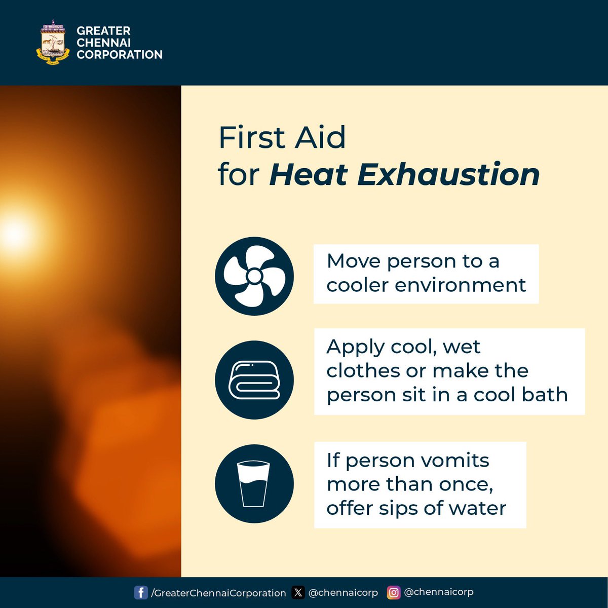 Dear #Chennaiites,
In case you're feeling the effects of heat exhaustion, find a cool, shaded spot immediately, wear damp clothing or take a cool shower. Remember to drink water gradually, and seek medical help if vomiting happens more than once.
#ChennaiCorporation 
#HeretoServe