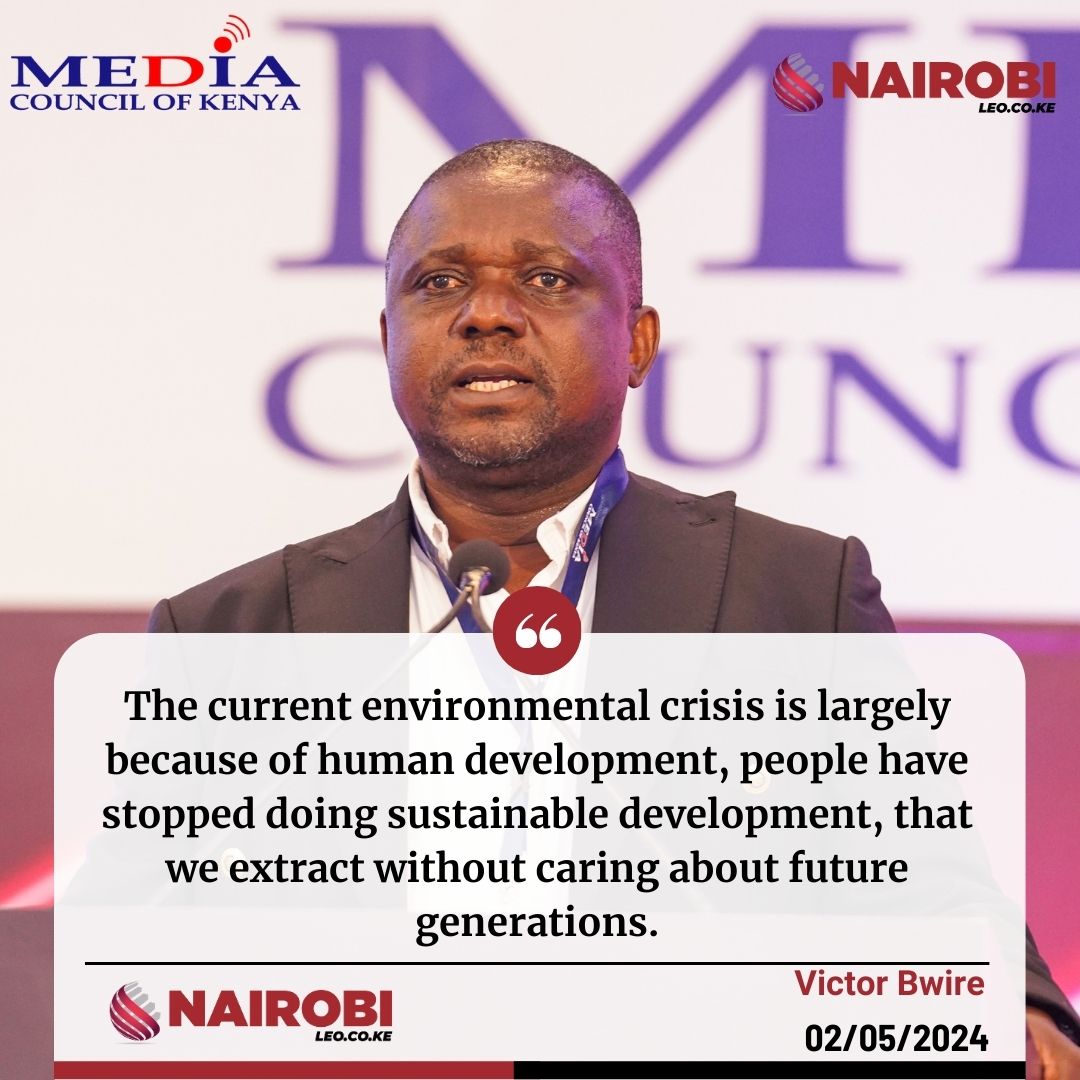 'The current environmental crisis is largely because of human development, people have stopped doing sustainable development, that we extract without caring about future generations.' ~ Victor Bwire, OGW Director, Media Training & Development @MediaCouncilK #WPFD2024
