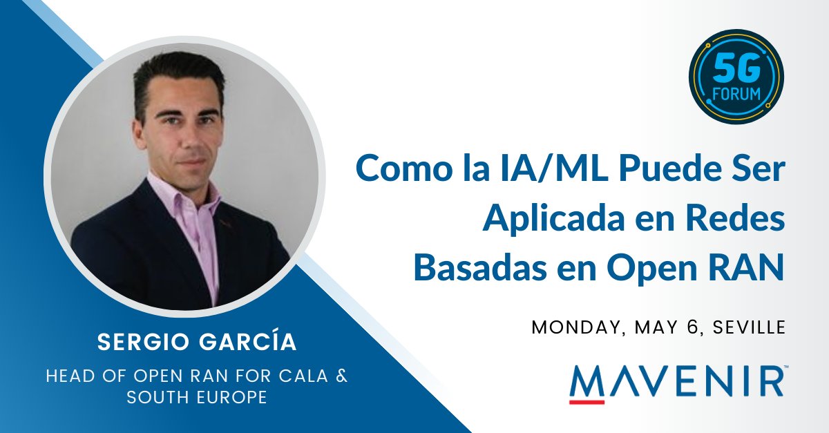 Visítanos @5G_Forum en Sevilla el próximo 6 de mayo para escuchar a Sergio García Fernández, Head of Open RAN for CALA & South Europe en Mavenir, quien nos contará 'Como la IA/ML puede ser aplicada en redes basadas en Open RAN'. bit.ly/44w2igk #5GForum24 #Sevilla