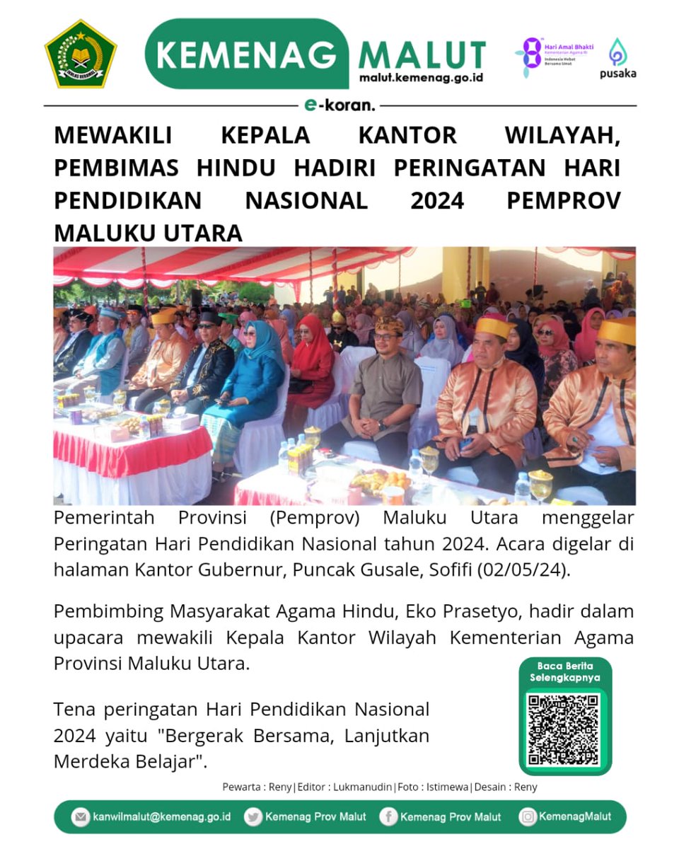 hindu_malut's tweet photo. Pembimas Hindu, Eko Prasetyo, hadir dalam
upacara mewakili Kepala Kantor Wilayah Kementerian Agama
Provinsi Maluku Utara pada Upacara Hardiknas di
halaman Kantor Gubernur, Puncak Gusale, Sofifi (02/05/24).
Tema Hardiknas 2024: "Bergerak Bersama, Lanjutkan Merdeka Belajar". https://t.co/bM2rEm60G3