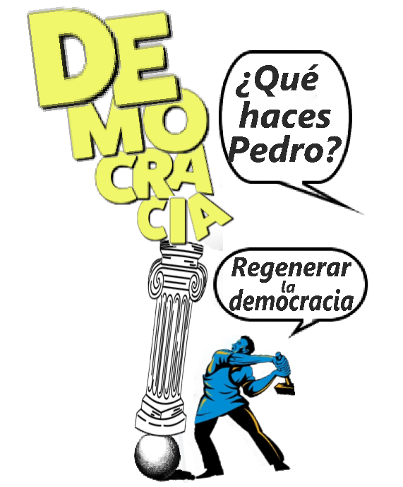 Concentrar en unas solas manos los poderes Legislativo, Ejecutivo y Judicial, además de todas las instituciones y organismos que deberían ser profesionales e independientes para ejercer de contraapeso, instaurar la censura previa a los medios, etc... no es regenerar la democracia