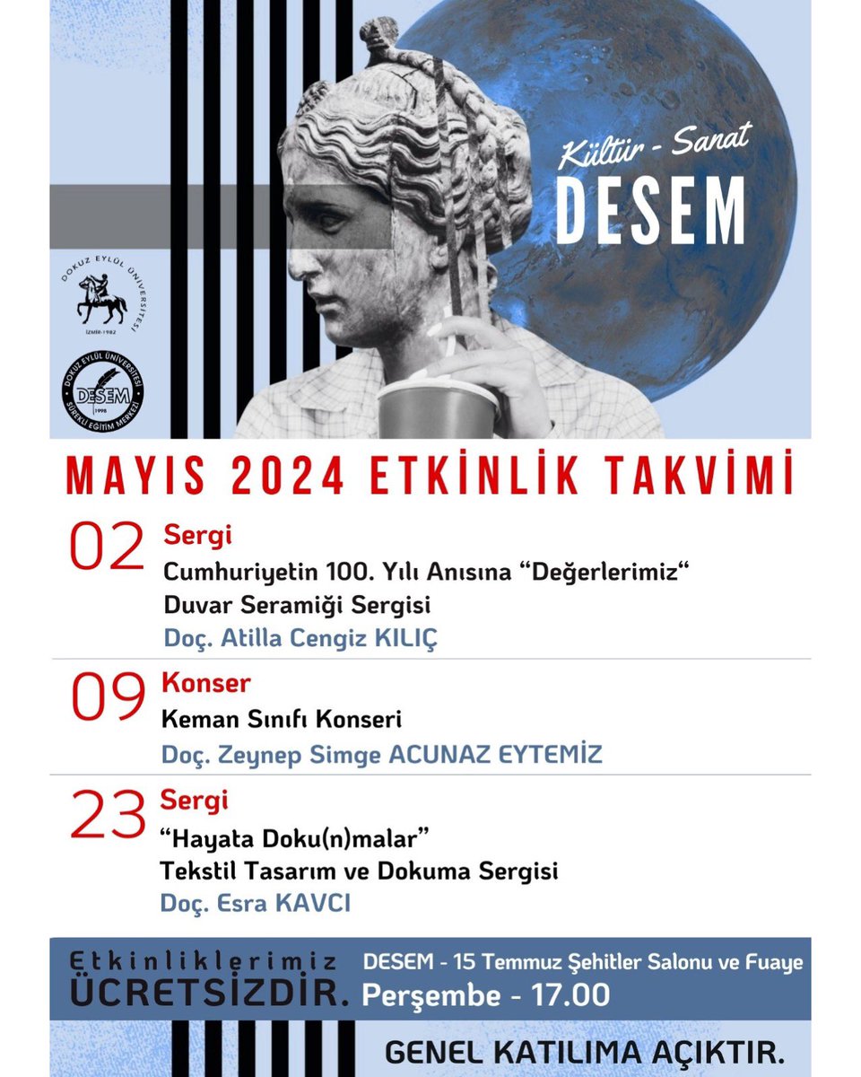 Kültür - Sanat DESEM Mayıs etkinlik takvimimizde yer alan ücretsiz olan etkinliklerimizde birbirinden değerli @universitemdeu sanatçı ve eserleri ile sizleri buluşmaya davet ediyoruz 🖼️🎶 🎬#universitemdeu