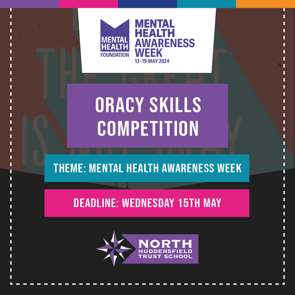 To celebrate Mental Health Awareness Week, we're holding a competition to help develop oracy skills with our students.

Students are challenged to create a video, in a news report format, on the theme of Mental Health Awareness Week!
