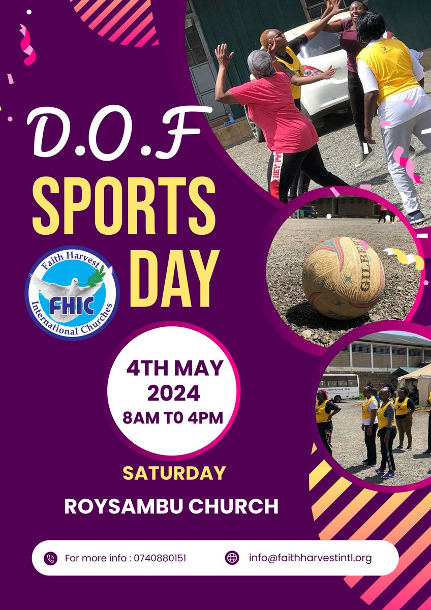 2nd edition of D.O.F sports day  happening at Faith Harvest International Churches Roysambu.  Just come with you sport gears and be ready to have fun.#WeekendVibes #NewMonth #sportsday