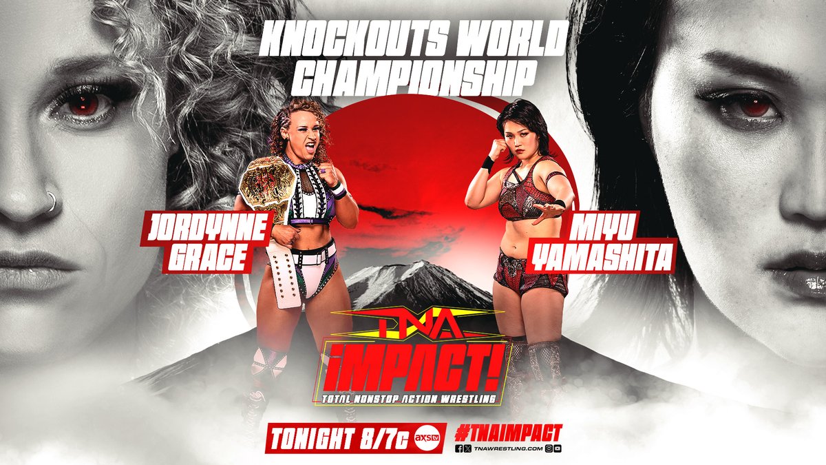 TONIGHT at 8/7c on #TNAiMPACT! Witness a championship showdown as @JordynneGrace defends her title against @miyu_tjp! Who will head into #TNAUnderSiege as the Knockouts Champion?