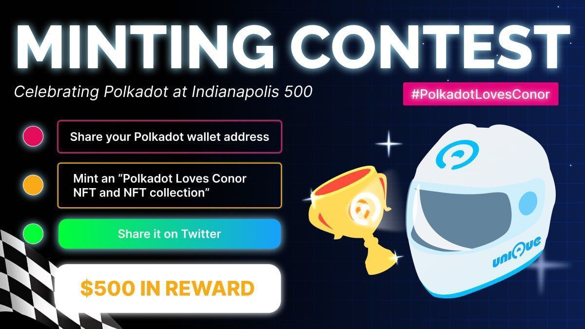 The Polkadot Loves Conor NFT Mint Contest!

We’re collaborating with our friends at @Unique_NFTChain to show our support to @ConorDaly22 for his big race at the #Indy500! 🏎

📍Join Here: zealy.io/cw/unique

🏁 Read more about the Minting Contest and Polkadot at the Indy500:…