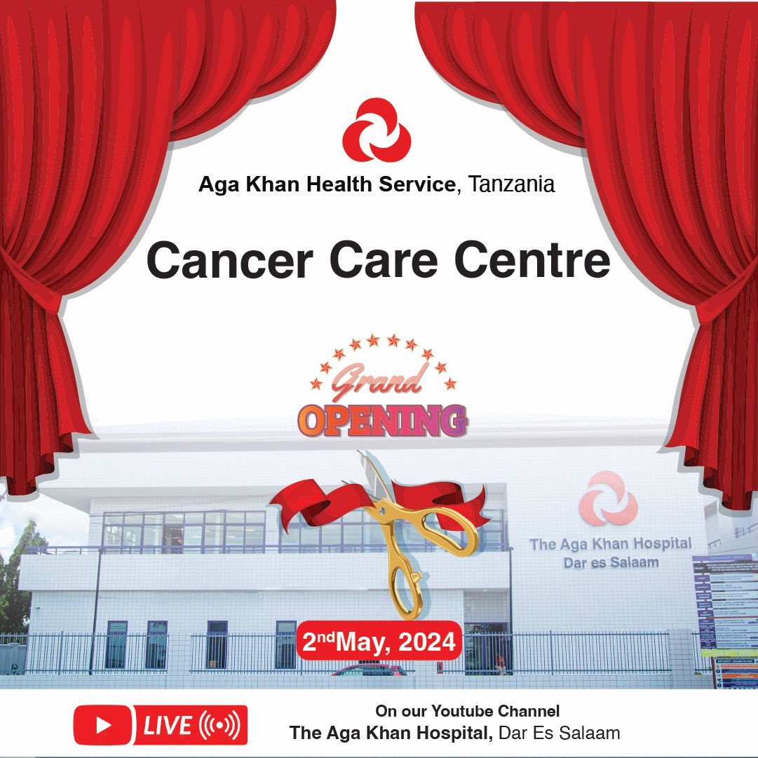 JOIN TO WITNESS THE GRAND OPENING OF THE CANCER CARE CENTRE AT THE AGA KHAN HOSPITAL DAR ES SALAAM youtube.com/live/LOcBSqEVq…