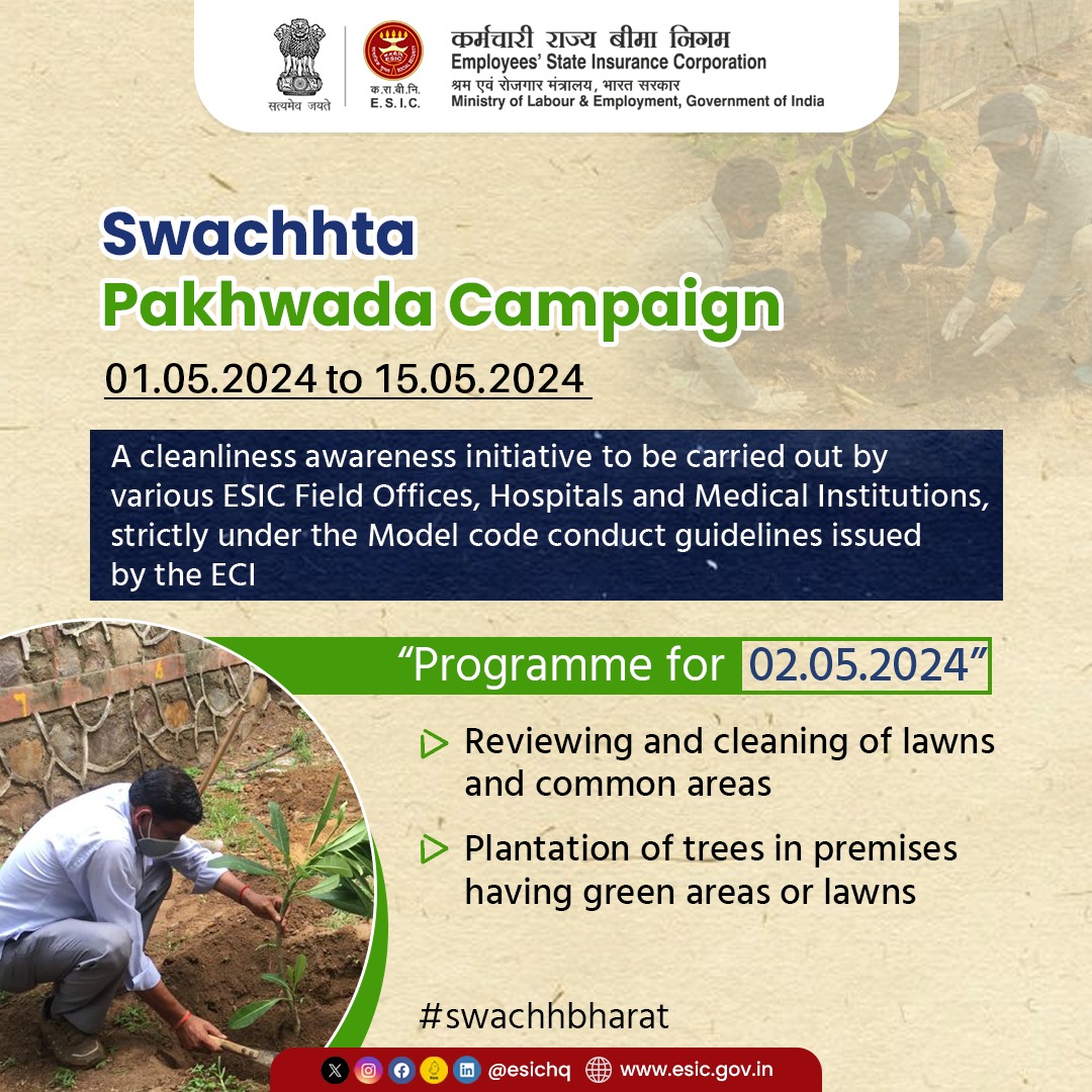 Under the Swachhta Pakhwada Campaign, from 01.05.2024 to 15.05.2024, many cleanliness activities will be carried out on different days at ESIC Field Offices, Hospitals and Medical Institutions. 

#ESICHq #SwachhBharat #GreenBharat #SwachhtaPakhwadaCampaign #CleanlinessDrive