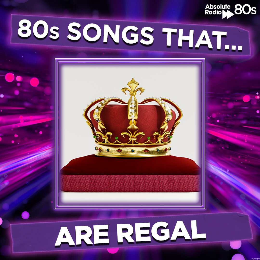 What are your #80sSongsThat are regal?