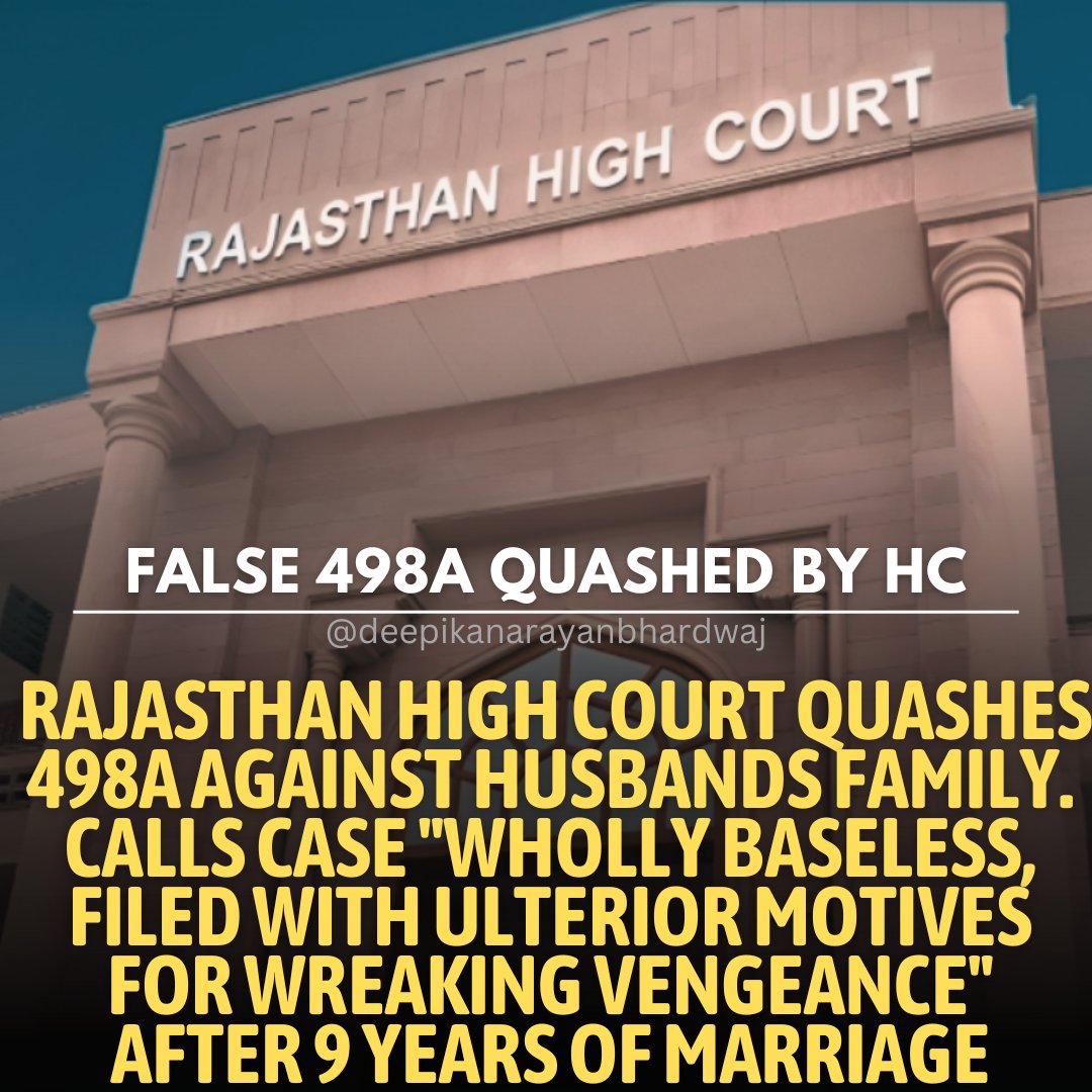 RAJASTHAN HIGH COURT QUASHES “WHOLLY BASELESS” FIR AGAINST HUSBAND’S FAMILY IN #498A Father of the wife (complainant) filed FIR against the husband and his family alleging cruelty and harassment for dowry demands after 9 years of Marriage ◾The Court criticized dragging…