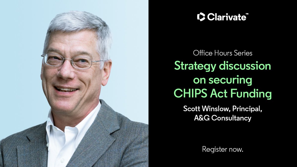 On May 8, 10 and 12, join our new complimentary office hours with Scott Winslow from the @ClarivateAG Consultancy team, where you can learn more about how you can gain a competitive advantage at winning CHIPS Act funding. Register here: discover.clarivate.com/CHIPS_ACT_AND_…