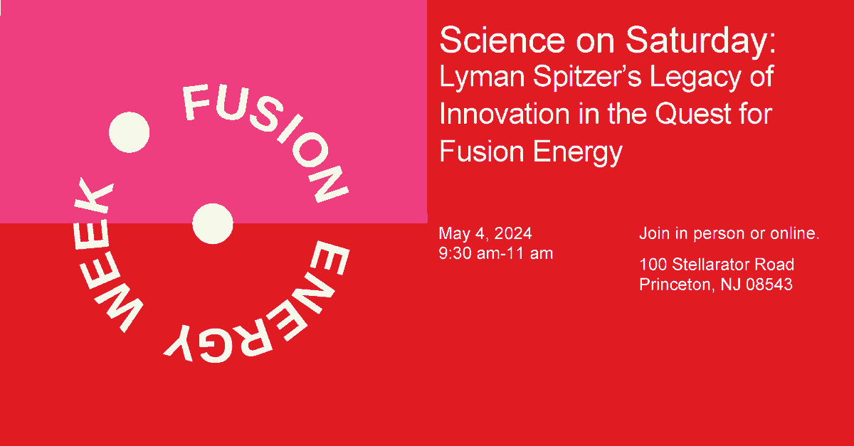Ever wonder how it all began at the Lab? Get a look how we continue to make #PPPLHistory as part of #FusionEnergyWeek with @USFusionEnergy during a special #ScienceOnSaturday lecture, Saturday, May 4, from 9:30-11 a.m. ET. Attend in person or online. bit.ly/4aRJTNj