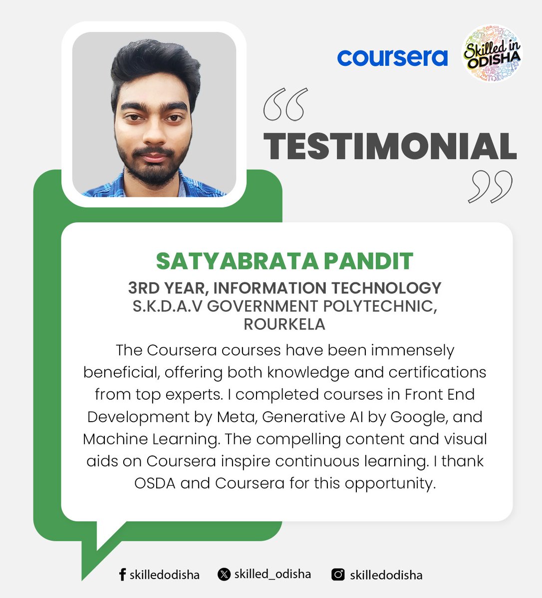 Satyabrata Pandit from S.K.D.A.V Government Polytechnic, Rourkela has learned Front End Development by Meta, Generative AI by Google, and Machine Learning on Coursera's platform. He thanks OSDA & Coursera for this opportunity. #SkilledInOdisha