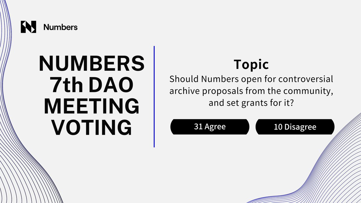 The 7th Numbers DAO Voting ended on 25 April 2024 13:00 UTC.

According to the Numbers DAO result, Numbers will open for controversial  archive proposals from the community and set grants for it.

Meeting details : github.com/numbersprotoco…

#NUMBERSDAO $NUM #NUM