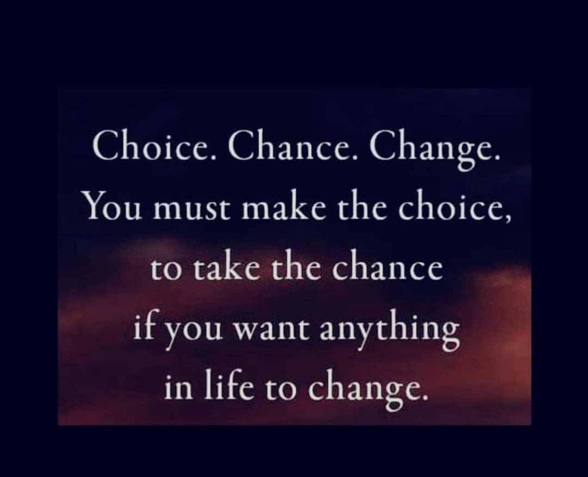 Good morning all. Choice, Chance & Change