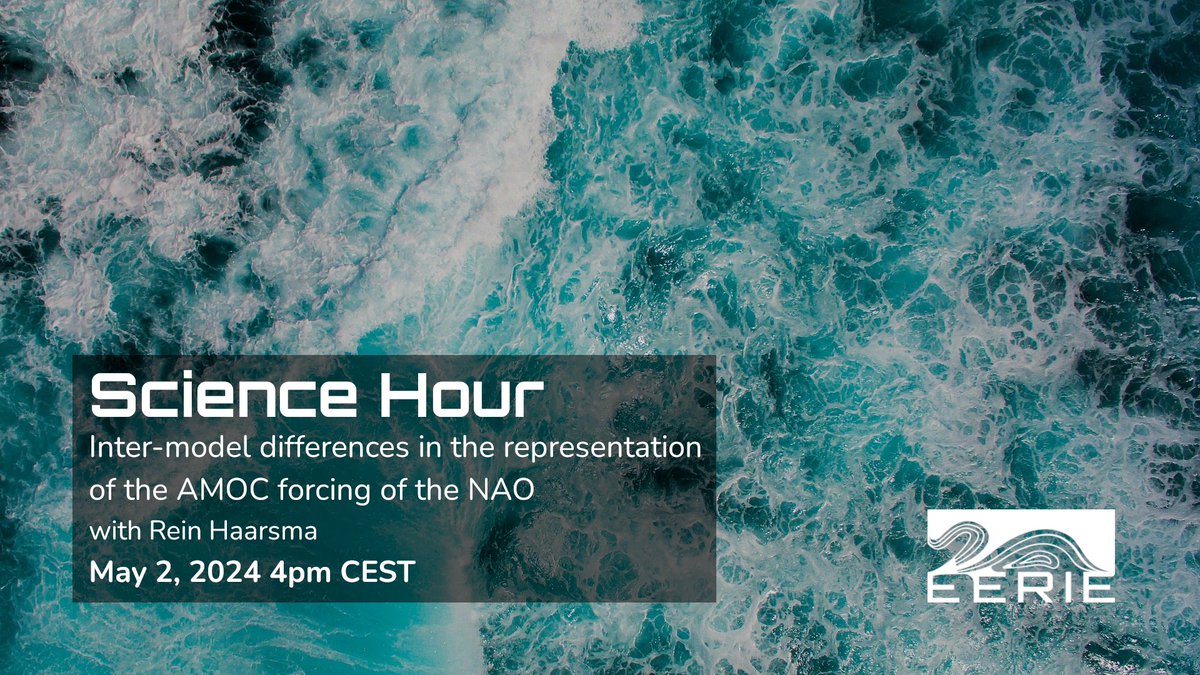 Join us TODAY for our double #ScienceHour🌐: 🕓4pm CEST: Inter-model differences in the representation of the AMOC forcing of the NAO (with @BSC_CNS' Rein Haarsma) ℹ️eerie-project.eu/event/science-… 🕔5pm CEST: EERIE-at-#EGU24 (part 2) ℹ️eerie-project.eu/event/science-…