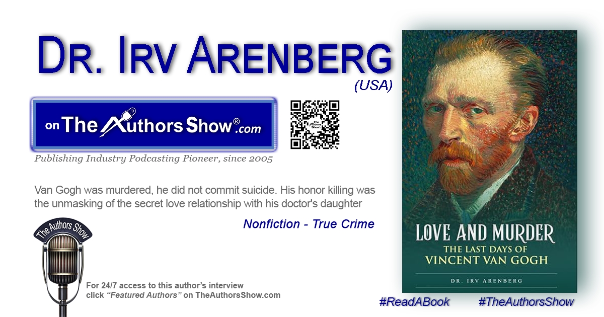 Did Vincent Van Gogh truly commit suicide?  “Love and Murder” by Dr. Irv Arenberg tells you the true story.  Listen at wnbnetworkwest.com/IrvArenberg @theauthorsshow @KillingVincent  #theauthorsshow #author #readabook #books #truecrime #nonfiction #vangogh