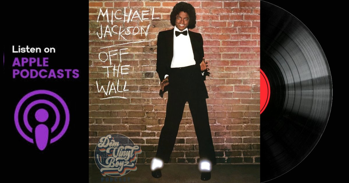 DemVinylBoyz.lnk.to/OffTheWall Dem Vinyl Boyz are spinnin' 'Off The Wall'! #MJ #vinyl #podcast @michaeljackson #Superstar