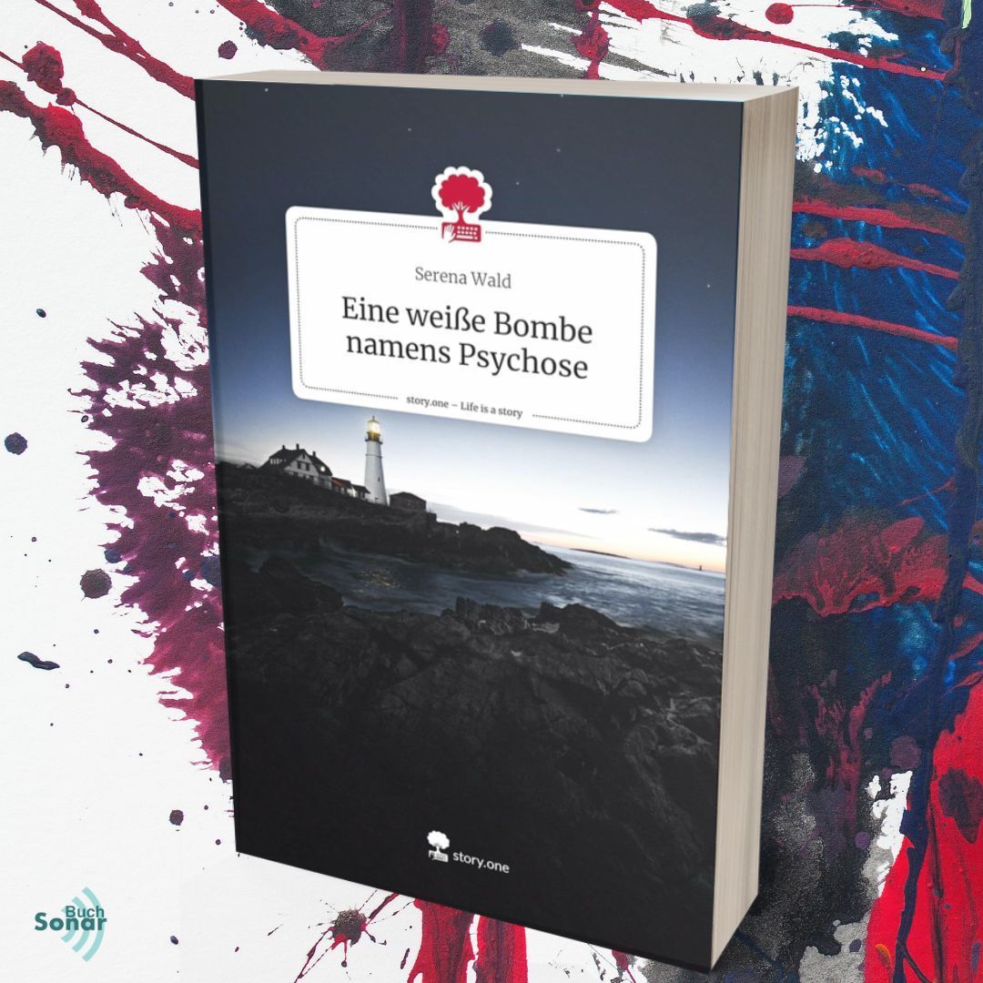 'Eine weiße Bombe namens Psychose' - Erzählung von Serena Wald - buff.ly/3xA4uqs - Seine Psychose schlug in mein Leben ein wie eine Bombe. - #buchsonar #debk #lesetipp