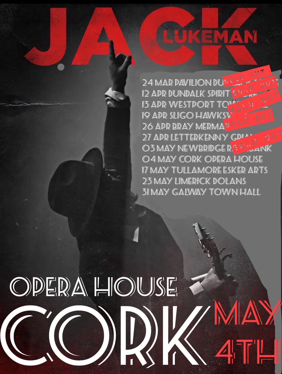 Saturday May 4th @CorkOperaHouse book @ jacklukeman.com