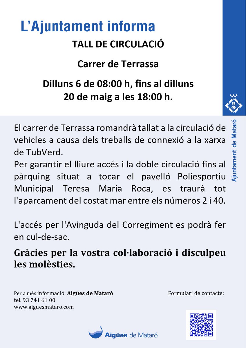 🚦Dilluns 6 de maig i fins dilluns 20, Aigües de #Mataró interromprà el trànsit al carrer de Terrassa per treballs de connexió de la xarxa del #TubVerd 🚦 L'accés a l'av. del Corregiment es podrà fer en cul-de-sac. Disculpeu les molèsties. 👷🏻‍♀️ @matarocat