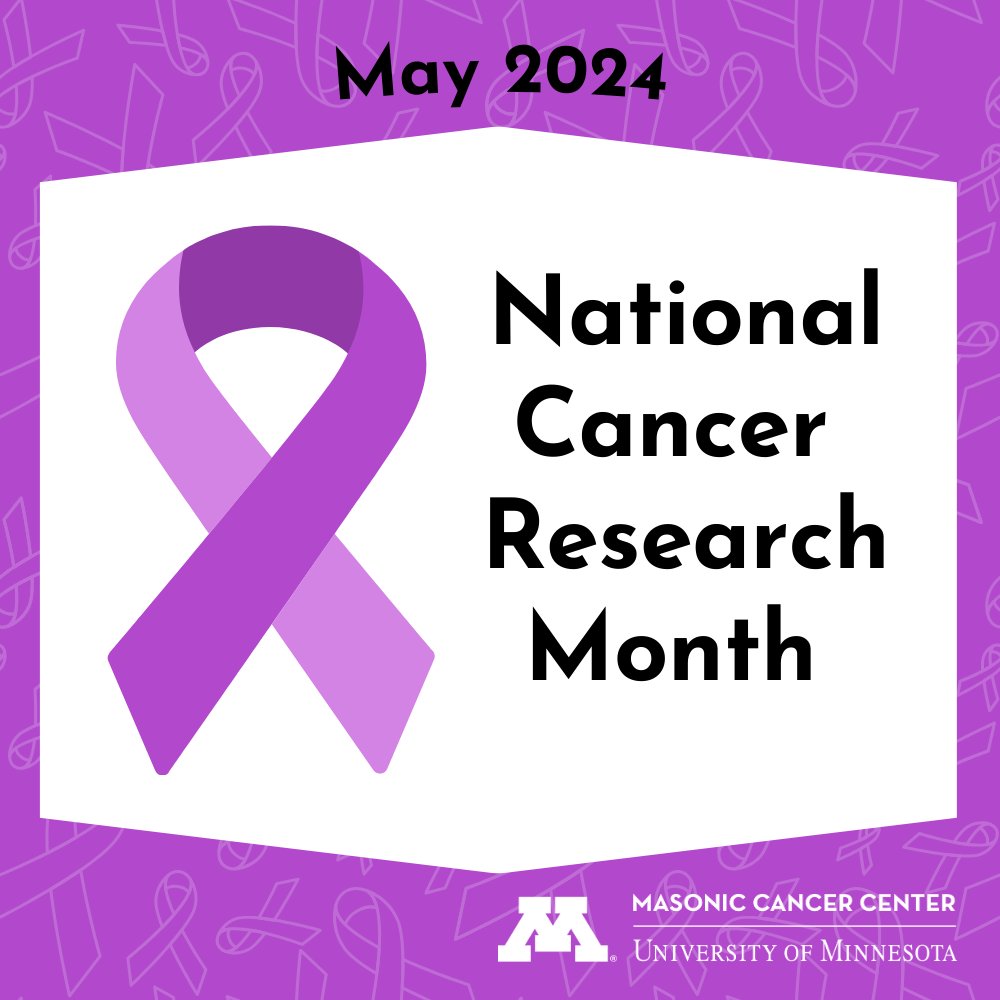 May is National Cancer Research Month! Check out cancer.umn.edu to learn how #UMNCancer is working to reduce the burden of cancer in Minnesota and beyond.