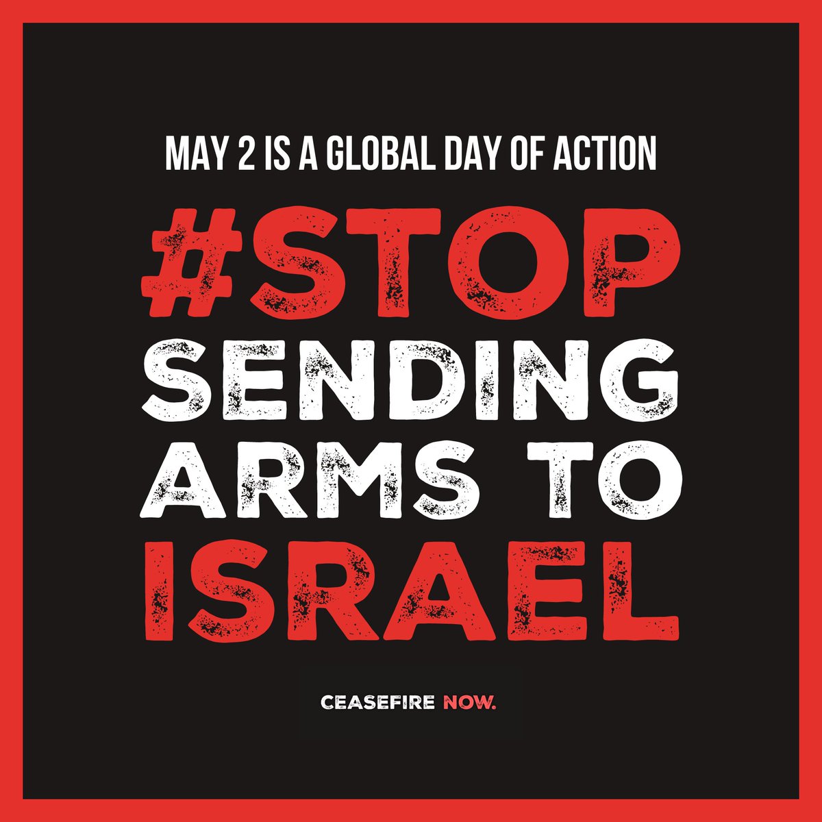 🛑 Arms sales and transfers to Israel MUST STOP and an immediate sustained ceasefire must begin. End the suffering in Gaza now! #StopSendingArms #CeasefireNOW #GlobalDayofAction