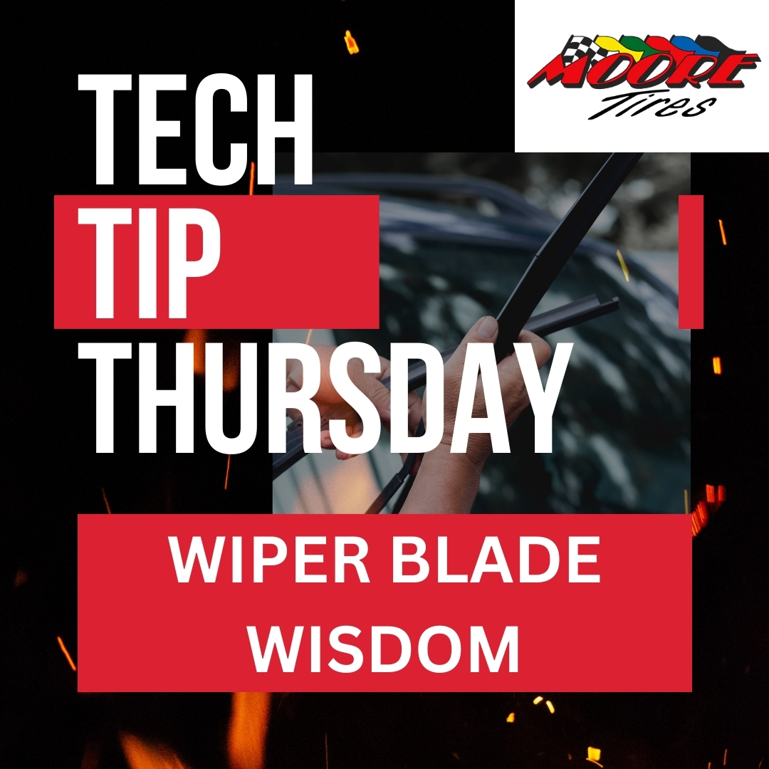 💡 #TechTipThursday: Wiper Blade Wisdom 🚗🌧️

1.Check for wear regularly.
2.Clean blades to remove dirt.
3.Replace every 6-12 months.
4.Consider winter blades for icy conditions.

Keep your view clear, drive safely!

#MooreTires #MooreThanJustTires #CarCare #WiperBladeWisdom