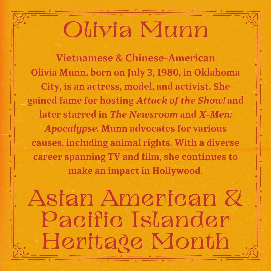 May 2 - Olivia Munn - Vietnamese & Chinese-American @oliviamunn
#asianamericanpacificislanderheritagemonth #aapiheritage #aapihistory #asianamerican #pacificislander #mpspride #okss @okcss #oklaed #sschat #edchat