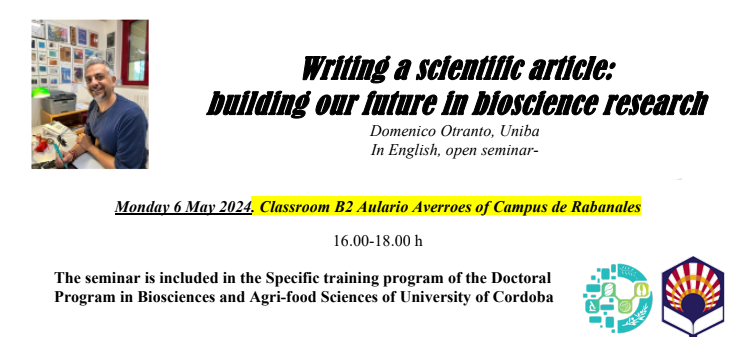 PD_BioCienAgro's tweet photo. 🔊Seminario "Writing a scientific article: building our future in bioscience research" por el Prof. Domenico Otranto de @unibait ! 6 de mayo a las 16.00h!
-> Presencial: Aula B2 del Aulario Averroes del Campus de Rabanales de la @Univcordoba 
-> Online: https://t.co/jDviYZ2eei https://t.co/A9ltLSd8Br