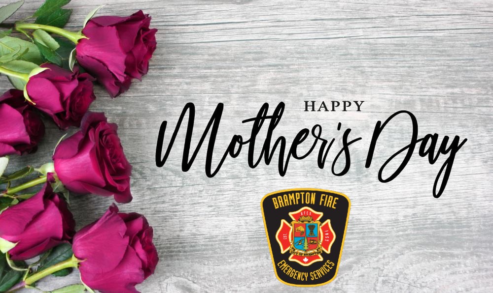Happy Mother’s Day wishes to all moms. Sending a special shout-out to our members who are working today. Thank you for your dedication. @ChiefBoyes @BPFFA1068 @CityBrampton ^TH