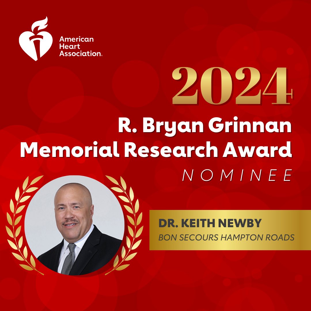 The 2024 R.Bryan Grinnan Memorial Research Award nominees are in! Join us in congratulating Dr. Keith Newby with @BonSecours. The R. Bryan Grinnan Award winner will be announced at the Hampton Roads Heart Ball.