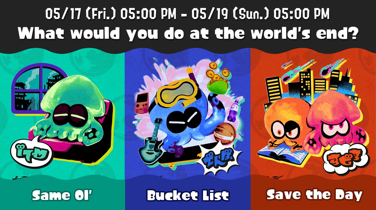 The theme for the 16th Splatfest is in! It asks: 'What would you do at the world's end?' Same Ol', Bucket List, or Save the Day? It's an ominous theme, but fortunately hypothetical, so you can participate worry-free. This event runs from 5/17 at 5pm until 5/19 5pm PT!