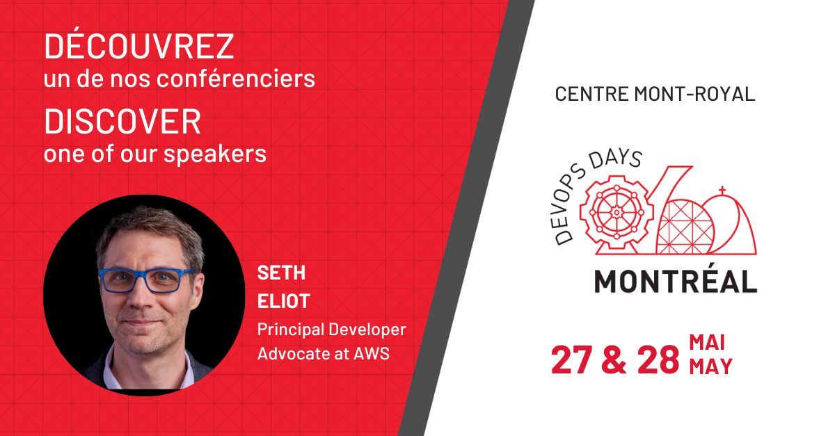 Nous sommes ravis d’annoncer que Seth Eliot sera conférencier aux #DevOpsDaysMTL 2024 !

Sujet: DevOps in the Cloud: Case Studies of Amazon.com teams and their resilient architectures

📅 le 28 mai à 09:55 - 10:20.
🎫 buff.ly/3TU18HP