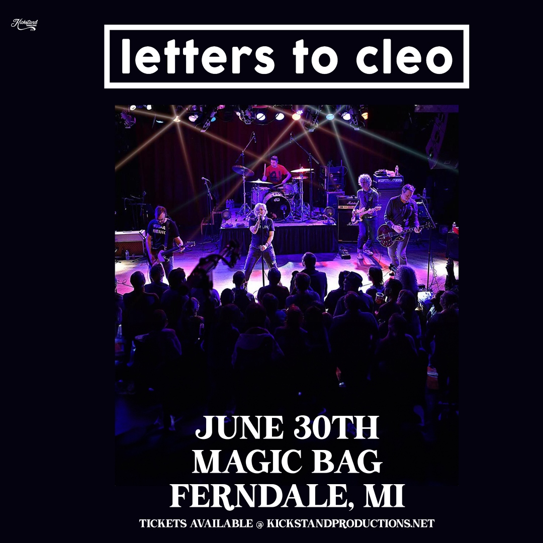 🖤NEW SHOW!!! - ON SALE FRIDAY!!!🖤
Kickstand Productions Michigan Presents
Letters to Cleo @LettersToCleo
Sun, June 30 | Tix: $30 adv. | 7 pm | All Ages
Ticket Link: tinyurl.com/4vj4hju3
#LettersToCleo @KickstandMI
#TheMagicBag #TagTheBag #Ferndale
#JustAnnounced #OnSale